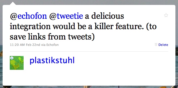 100320_1 @echofon @tweetie a delicious integration would be a killer feature. (to save links from tweets)